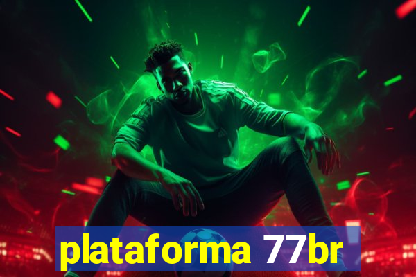 plataforma 77br